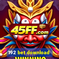 192 bet download